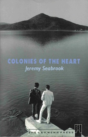 Colonies of the Heart by Jeremy Seabrook