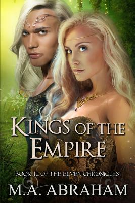 Kings of the Empire by M.A. Abraham