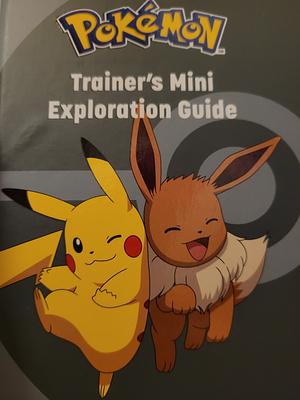 Pokémon: Trainer's Mini Exploration Guide by Simcha Whitehill