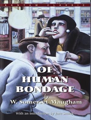 Of Human Bondage by W. Somerset Maugham