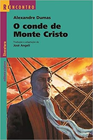 O conde de Monte Cristo by Alexandre Dumas, José Angeli