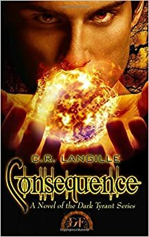 Consequence by C.R. Langille