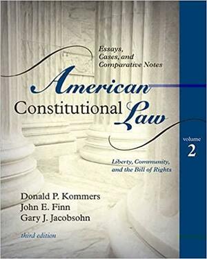 American Constitutional Law: Essays, Cases, and Comparative Notes by John E. Finn, Gary J. Jacobsohn, Donald P. Kommers