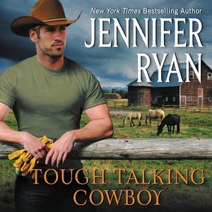 Tough Talking Cowboy by Jennifer Ryan