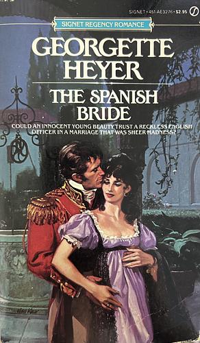 The Spanish Bride by Georgette Heyer