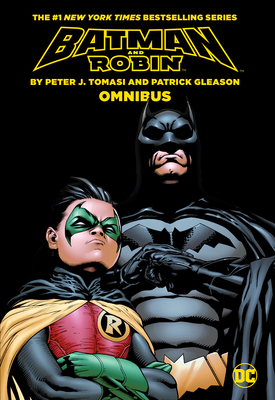 Batman & Robin by Tomasi & Gleason Omnibus by Peter J. Tomasi