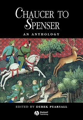 Chaucer to Spenser Anthology by 