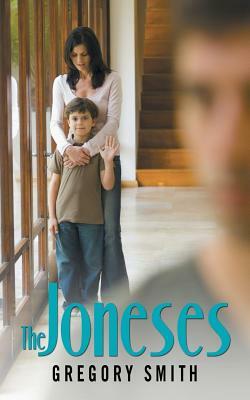 The Joneses by Gregory Smith