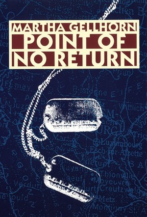 Point of No Return by Martha Gellhorn
