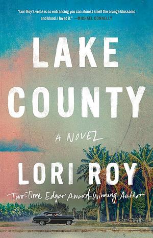 Lake County by Lori Roy