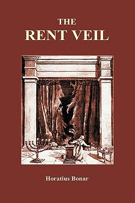 The Rent Veil (Hardback) by Horatius Bonar