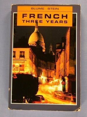 French Three Years Review Text by Eli Blume, Gail Stein