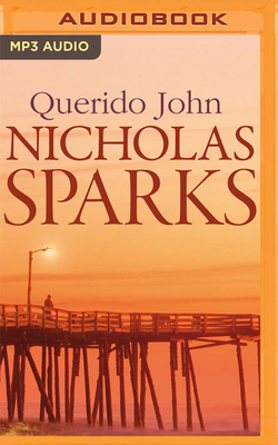 Querido John (Narración En Castellano) by Nicholas Sparks
