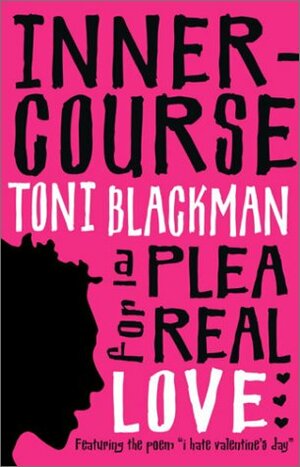 Inner-course: A Plea for Real Love by Toni Blackman