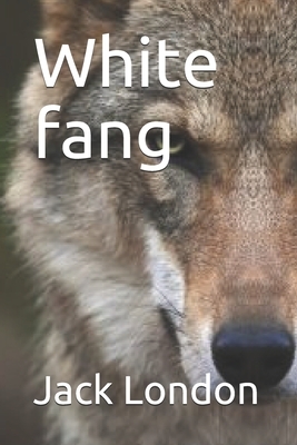 White fang by Jack London