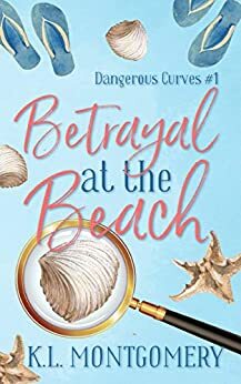 Betrayal at the Beach by K.L. Montgomery
