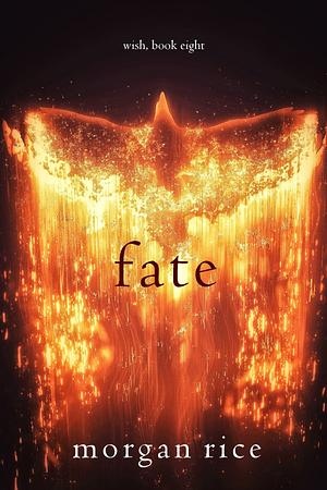 Fate by Morgan Rice