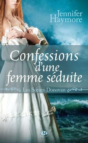 Confessions d'une femme séduite by Jennifer Haymore