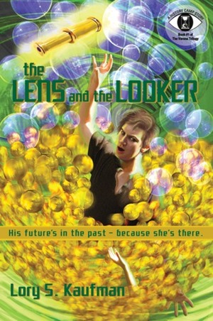 The Lens and the Looker by Lory S. Kaufman