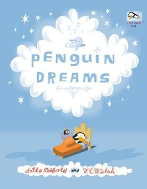 Penguin Dreams by Vivian Walsh, J. Otto Seibold