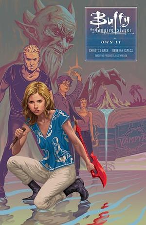 Buffy the Vampire Slayer: Own It by Rebekah Isaacs, Christos Gage, Joss Whedon