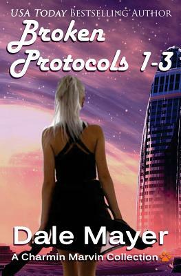 Broken Protocol 1-3 by Dale Mayer