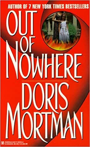 Out Of Nowhere by Doris Mortman