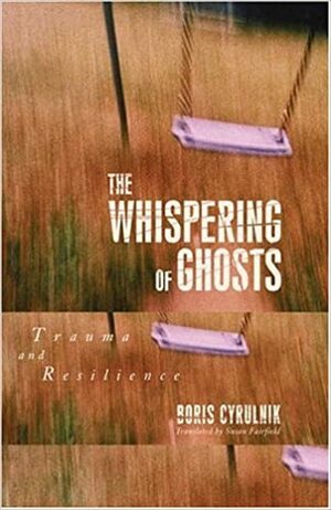 The Whispering of Ghosts by Boris Cyrulnik