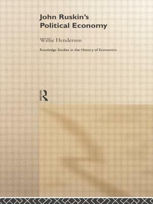 John Ruskin's Political Economy by William Henderson