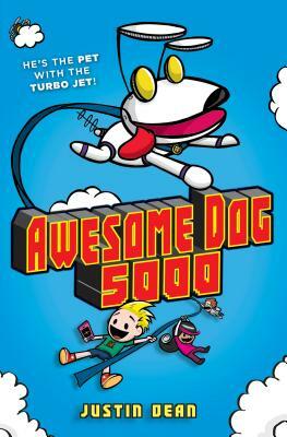 Awesome Dog 5000 by Justin Dean
