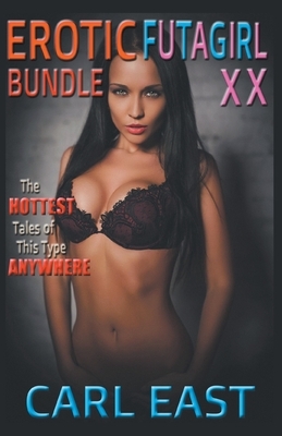 Erotic Futagirl Bundle XX by Carl East