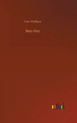 Ben-Hur by Lew Wallace