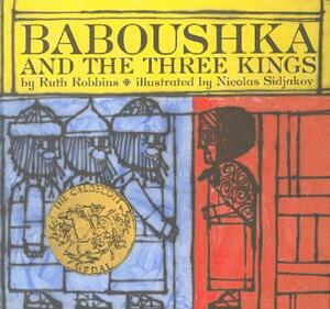 Baboushka and the Three Kings by Ruth Robbins