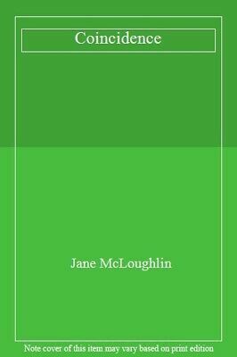 Coincidence by Jane McLoughlin