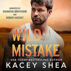Wild Mistake by Kacey Shea