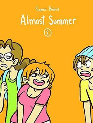 Almost Summer 2 by Sophie Bdard, Sophie Bdard