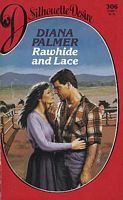 Rawhide and Lace by Diana Palmer