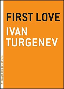 Cinta Pertama by Ivan Turgenev