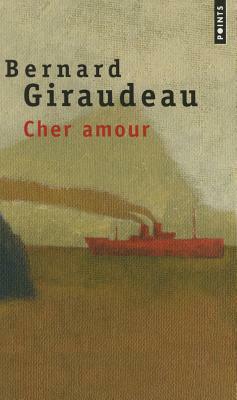 Cher Amour by Bernard Giraudeau