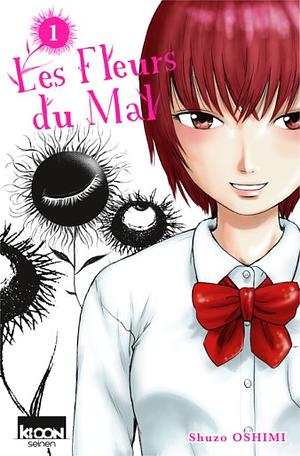 Les Fleurs du Mal, Volume 1 by Shuzo Oshimi