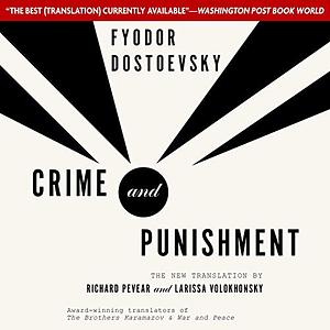 Crime and Punishment by Fyodor Dostoevsky