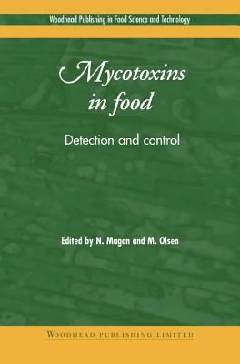 Mycotoxins in Food: Detection and Control by 