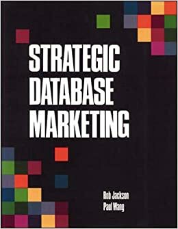 Strategic Database Marketing by Robert Jackson