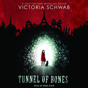 Tunnel of Bones by Victoria Schwab