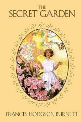 The Secret Garden by Frances Hodgson Burnett