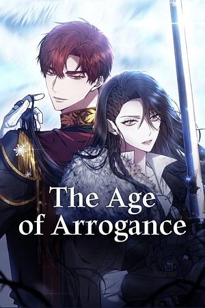 오만의 시대 [The Age of Arrogance] by Lemon Frog