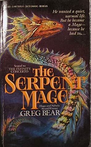 The Serpent Mage by Greg Bear