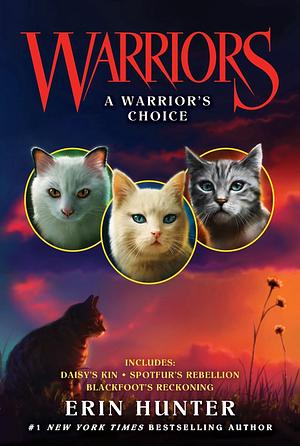 A Warrior's Choice by Erin Hunter