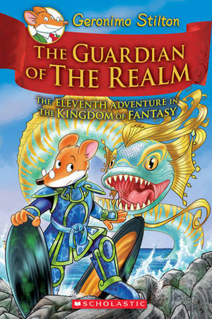 The Guardian of the Realm by Geronimo Stilton