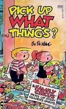 Pick Up What Things? by Bil Keane